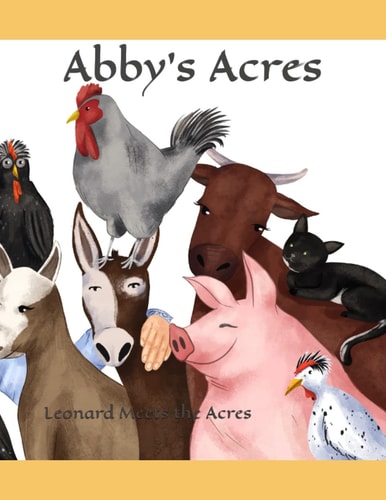 Abby's Acres Leonard Meets the Acres