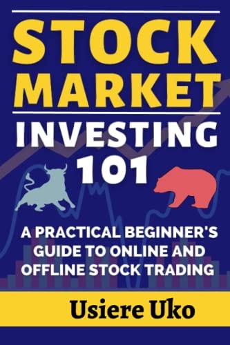 Stock Market Investing 101 A Practical Beginners Guide to Online and Offline Stock Trading