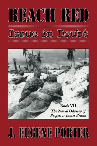 Beach Red Issue in Doubt: The Naval Odyssey of Professor James Brand