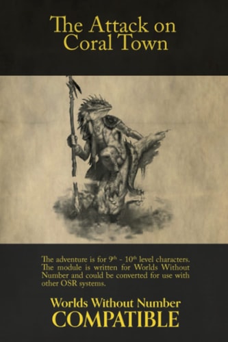 The Attack on Coral Town A Worlds Without Number Compatible Adventure