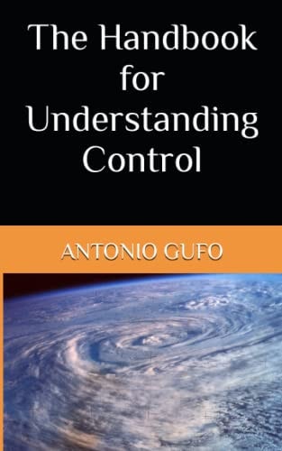 The Handbook for Understanding Control