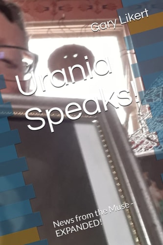 Urania Speaks! News from the Muse - EXPANDED!