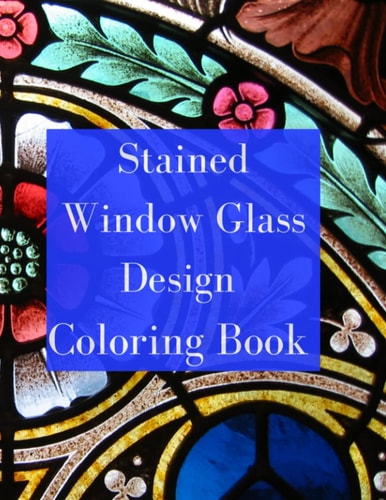 Stained Glass Coloring Book Stained Glass Window Coloring Book