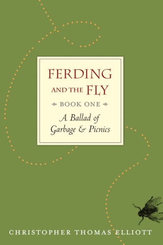 Ferding and the Fly, Book I A Ballad of Garbage and Picnics