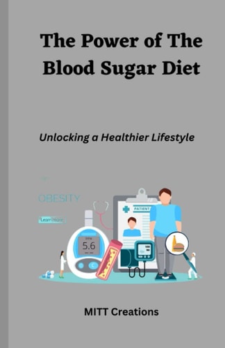 The Power of the Blood Sugar Diet Unlocking a Healthier Lifestyle