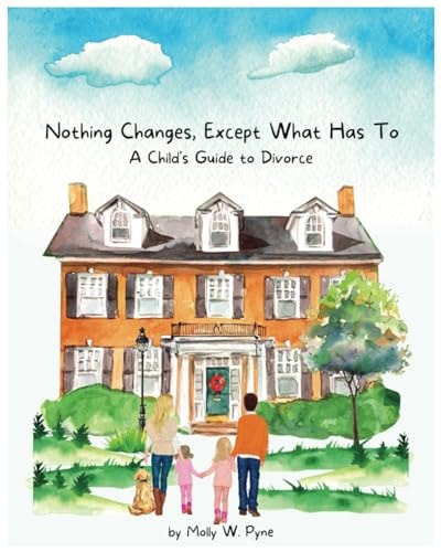 "Nothing Changes, Except What Has To A Child's Guide to Divorce" - Divorce Book for Kids Tiny Humans Big Emotions Big Emotions for Toddlers Big Emotions for Kids Hug Your Children Divorce Book for Kids Big, Big Feelings