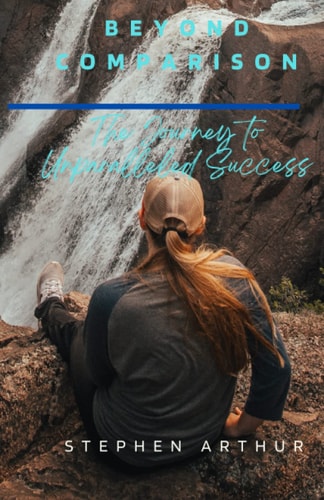Beyond Comparison The Journey to Unparalleled Success