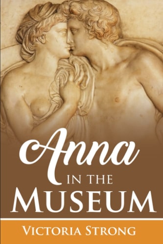 Anna in the Museum Part 1