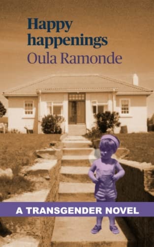 Happy Happenings A Transgender Novel