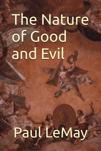 The Nature of Good and Evil