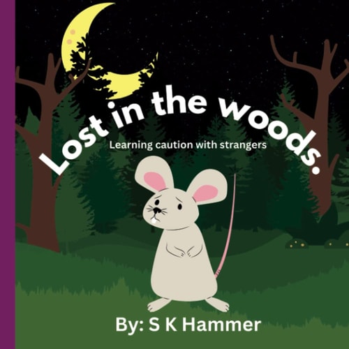 Lost in the Woods Learning Caution with Strangers