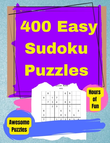 Easy Sudoku Puzzle Book 400 Easy Sudoku Puzzles And Solutions