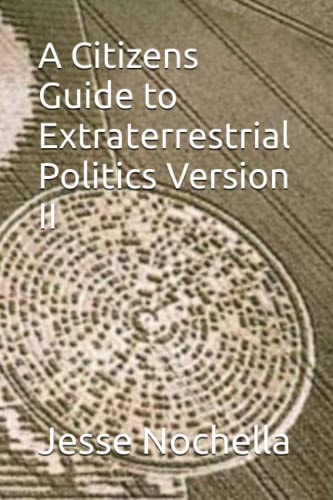 A Citizens Guide to Extraterrestrial Politics Version II
