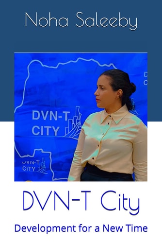 DVN-T City Development for a New Time
