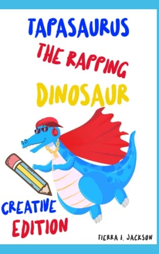 Tapasaurus the Rapping Dinosaur Creative Edition