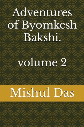Adventures of Byomkesh Bakshi. Volume 2