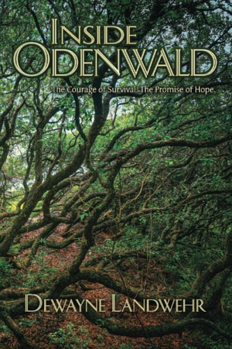Inside Odenwald The Courage of Survival. The Promise of Hope.