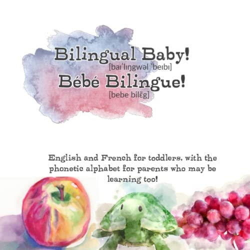 Bilingual Baby! Bébé Bilingue!