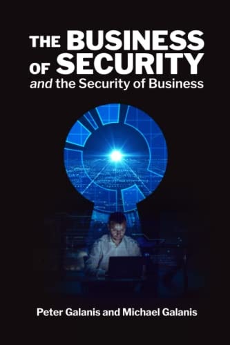 The Business of Security and the Security of Business A Business Tale for Cyber Interaction