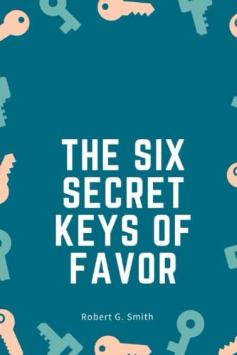 The Six Secret Keys of Favor