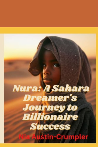 Nura A Sahara Dreamer's Journey to Billionaire Success