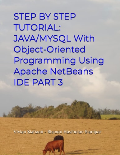 Step by Step Tutorial JAVA/MYSQL With Object-Oriented Programming Using Apache NetBeans IDE PART 3