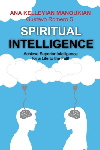 SPIRITUAL INTELLIGENCE Achieve Superior Intelligence for a Life to the Full