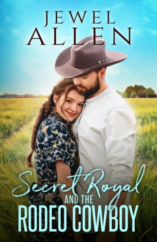 Secret Royal and the Rodeo Cowboy
