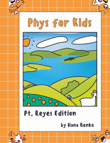 Phys for Kids Pt. Reyes Edition