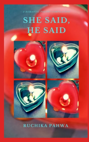 She Said, He Said A Romantic Poetry Compilation