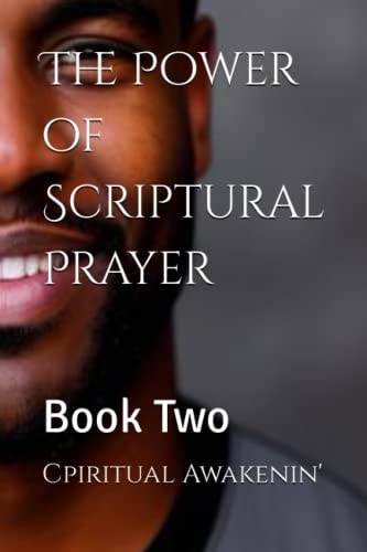 The Power of Scriptural Prayer Book Two