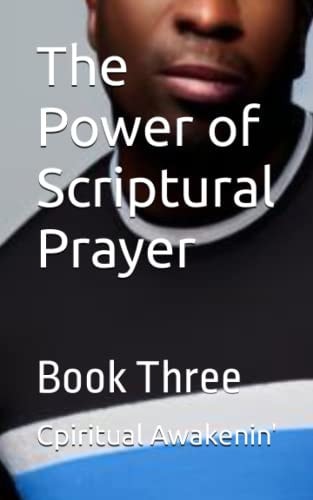The Power of Scriptural Prayer Book Three