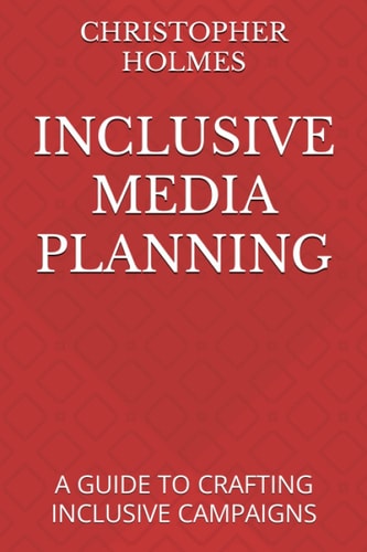 Inclusive Media Planning A Guide to Crafting Inclusive Campaigns