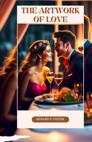 The Artwork of Love Discovering The Hidden Facts Of Allurement And Compatibility For Shy Couples
