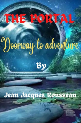 The Portal Doorway to Adventure