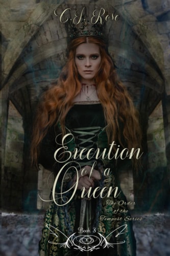 The Execution of a Queen An Order of the Tempest Series Novel