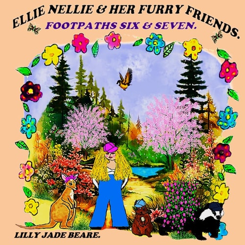 Ellie Nellie & Her Furry Friends. Footpaths Six and Seven.