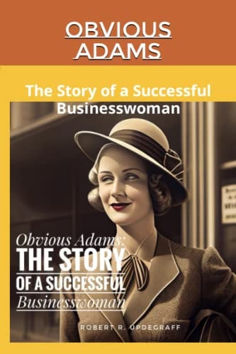 Obvious Adams The Story of a Successful Businesswoman