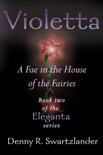 Violetta A Fae in the House of the Fairies