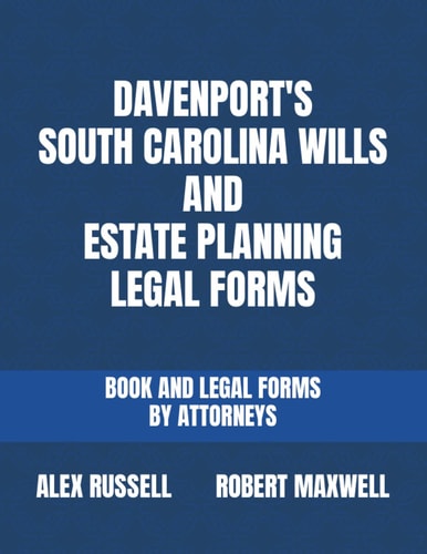 Davenport's South Carolina Wills And Estate Planning Legal Forms