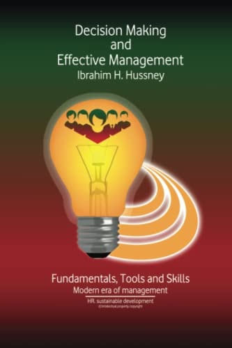 Decision Making and Effective Management Foundations for Developing Business