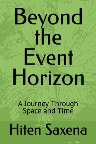 Beyond the Event Horizon A Journey Through Space and Time