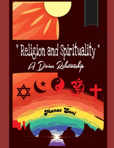 Religion and Spirituality A Divine Relationship