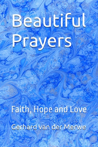 Beautiful Prayers Faith, Hope and Love