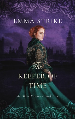 The Keeper of Time All Who Wander Book 5