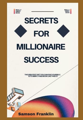 Secrets For Millionaire Success