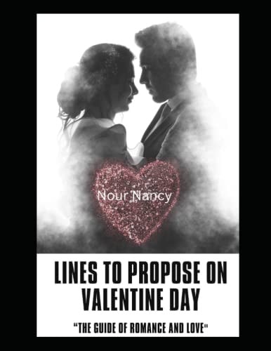 Lines to Propose on Valentine Day The Guide of Romance and Love