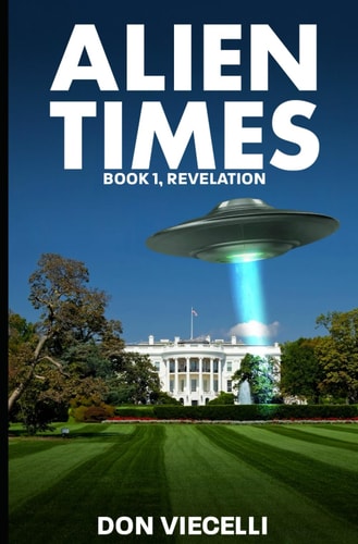 Alien Times - Book 1, Revelation