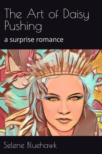 The Art of Daisy Pushing A Surprise Romance