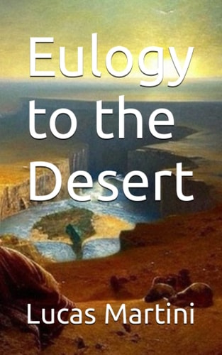 Eulogy to the Desert